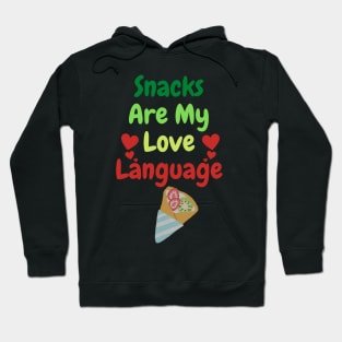 Snacks Are My Love Language Hoodie